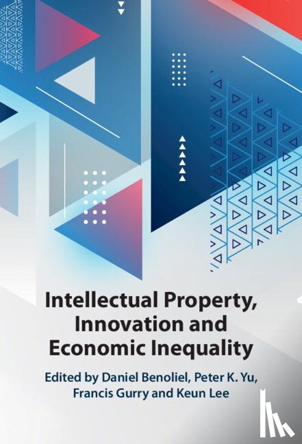  - Intellectual Property, Innovation and Economic Inequality