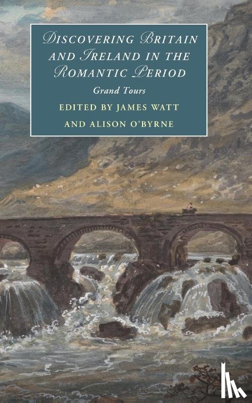  - Discovering Britain and Ireland in the Romantic Period