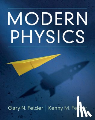 Felder, Gary N. (Smith College, Felder, Kenny M. - Modern Physics
