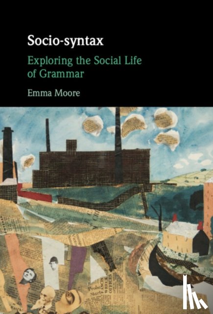 Moore, Emma (University of Sheffield) - Socio-syntax