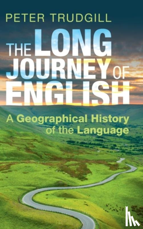 Trudgill, Peter (Universite de Fribourg - The Long Journey of English