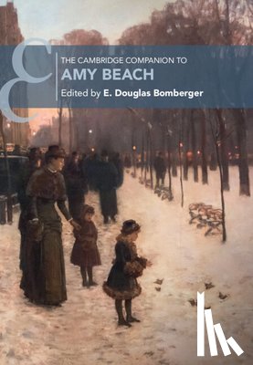  - The Cambridge Companion to Amy Beach