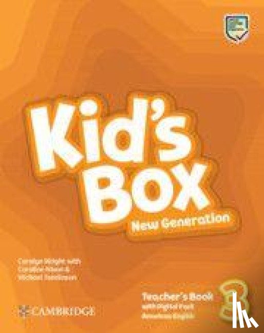 Wright, Carolyn - Kid's Box New Generation Level 3 Teacher's Book with Digital Pack American English