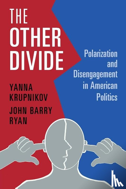 Krupnikov, Yanna, Ryan, John Barry - The Other Divide