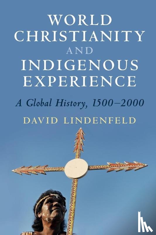 Lindenfeld, David (Louisiana State University) - World Christianity and Indigenous Experience