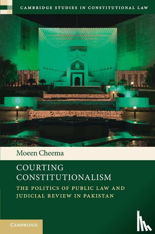 Cheema, Moeen (Australian National University - Courting Constitutionalism