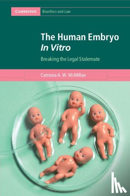 McMillan, Catriona A. W. (University of Edinburgh) - The Human Embryo In Vitro