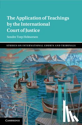 Helmersen, Sondre Torp (Universitetet i Tromsø - The Application of Teachings by the International Court of Justice