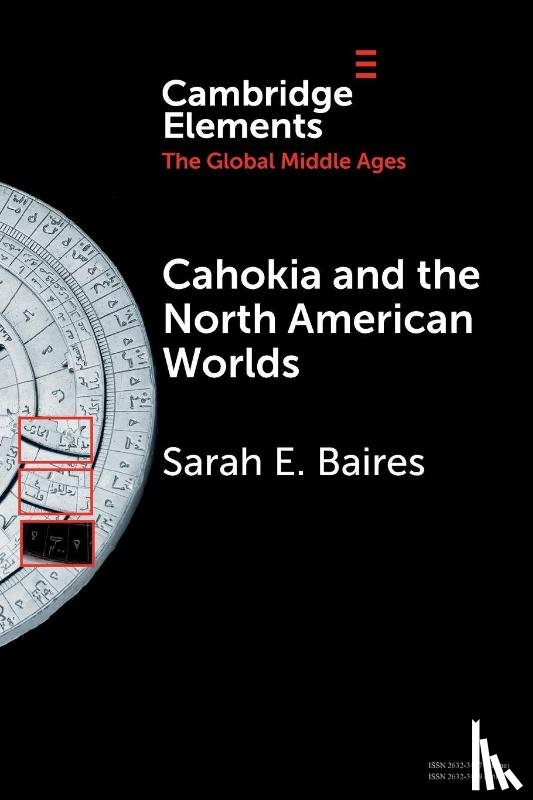 Baires, Sarah E. - Cahokia and the North American Worlds