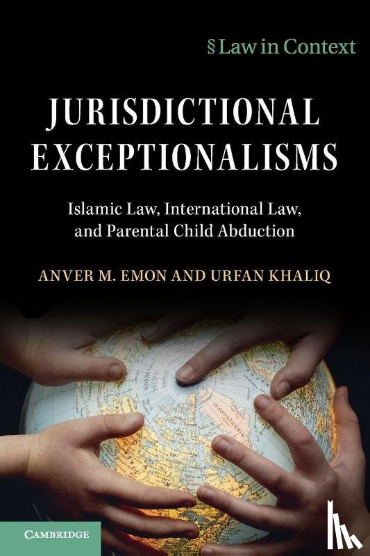 Emon, Anver M. (University of Toronto), Khaliq, Urfan (Cardiff University) - Jurisdictional Exceptionalisms