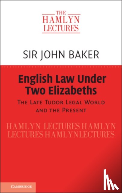 Baker, Sir John (University of Cambridge) - English Law Under Two Elizabeths