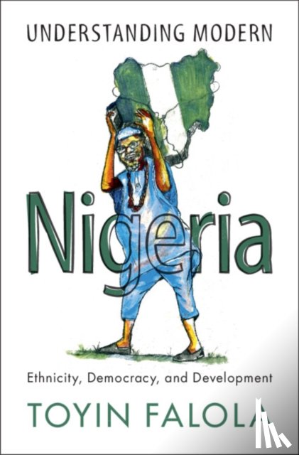 Falola, Toyin (University of Texas - Understanding Modern Nigeria