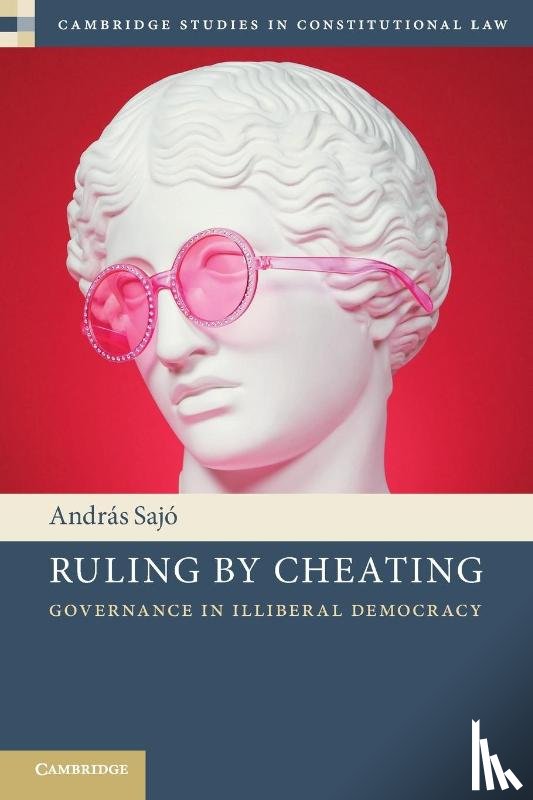 Sajo, Andras (Central European University - Ruling by Cheating