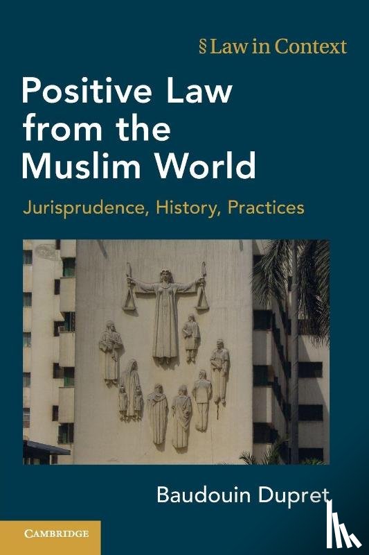 Dupret, Baudouin - Positive Law from the Muslim World