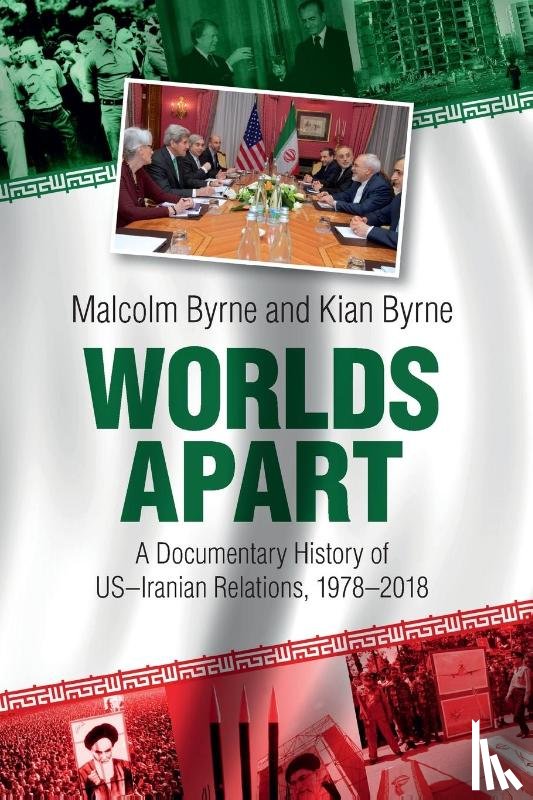 Byrne, Malcolm, Byrne, Kian (Woodrow Wilson International Center for Scholars - Worlds Apart