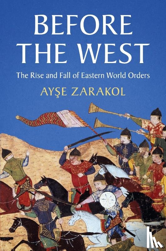 Zarakol, Ayse (University of Cambridge) - Before the West