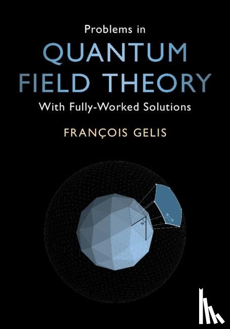 Gelis, Francois (Commissariat a l'Energie Atomique (CEA) - Problems in Quantum Field Theory