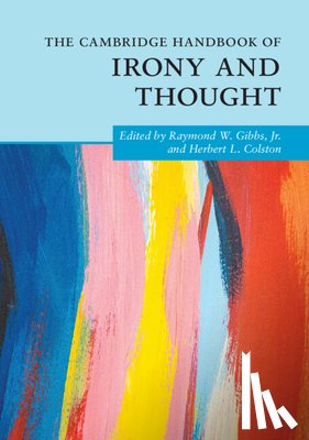  - The Cambridge Handbook of Irony and Thought