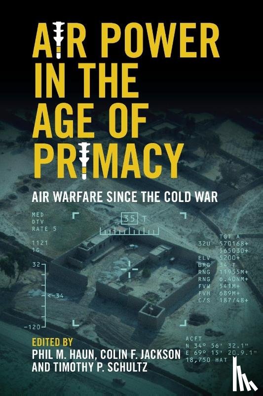  - Air Power in the Age of Primacy
