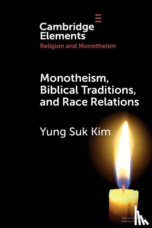 Kim, Yung Suk - Monotheism, Biblical Traditions, and Race Relations