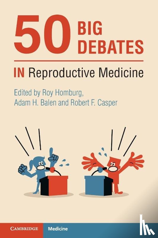  - 50 Big Debates in Reproductive Medicine