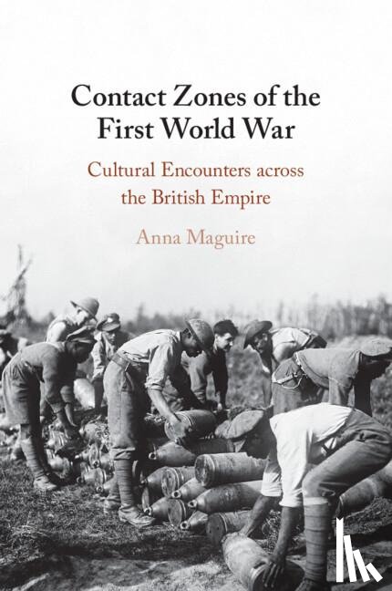 Maguire, Anna (Queen Mary University of London) - Contact Zones of the First World War