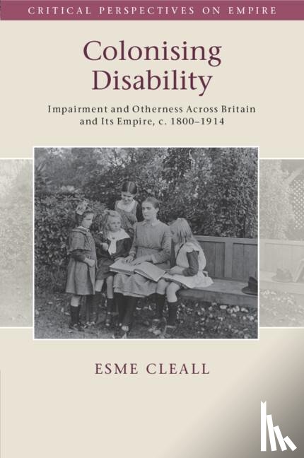 Cleall, Esme (University of Sheffield) - Colonising Disability
