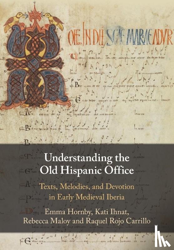 Hornby, Emma (University of Bristol), Ihnat, Kati (Radboud Universiteit Nijmegen), Maloy, Rebecca (University of Colorado Boulder), Rojo Carrillo, Raquel (University of Cambridge) - Understanding the Old Hispanic Office