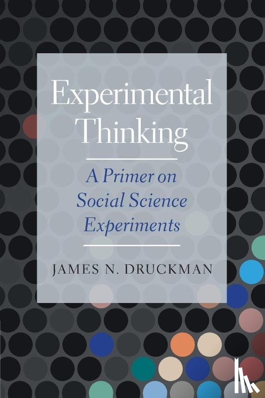 Druckman, James N. (Northwestern University - Experimental Thinking