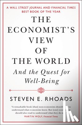 Rhoads, Steven E. (University of Virginia) - The Economist's View of the World