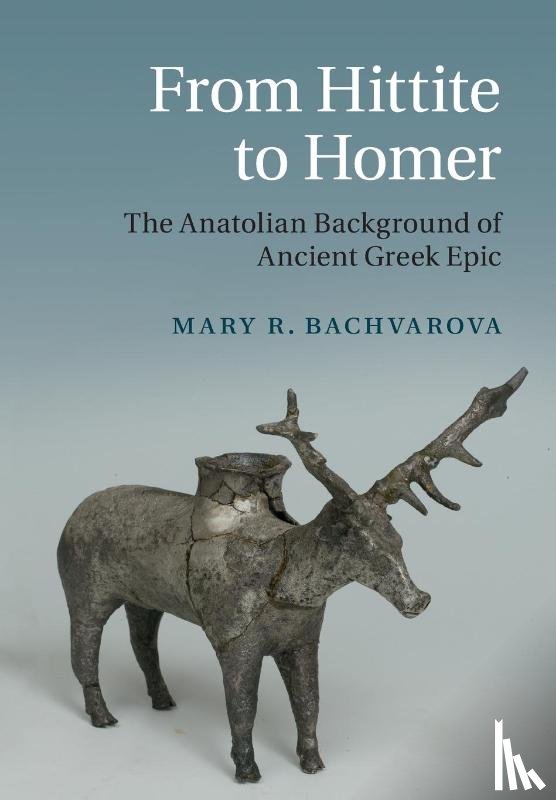 Bachvarova, Mary R. (Willamette University - From Hittite to Homer