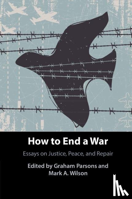  - How to End a War