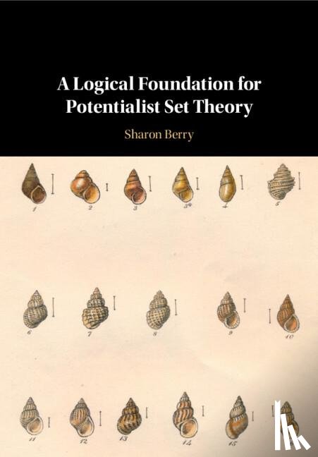 Berry, Sharon - A Logical Foundation for Potentialist Set Theory