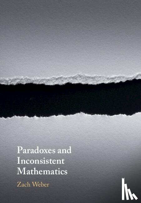 Weber, Zach (University of Otago - Paradoxes and Inconsistent Mathematics