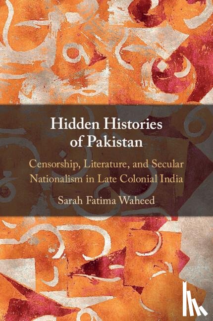 Waheed, Sarah Fatima (Davidson College - Hidden Histories of Pakistan