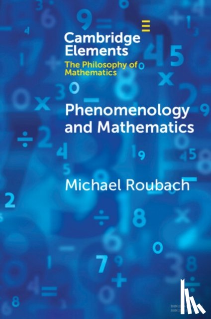Roubach, Michael (Hebrew University of Jerusalem) - Phenomenology and Mathematics