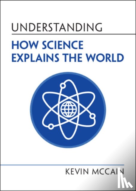 McCain, Kevin (University of Alabama - Understanding How Science Explains the World