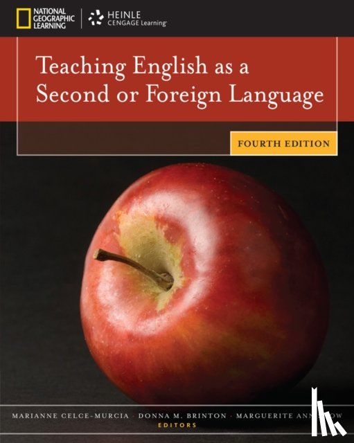 Snow, Marguerite Ann (UCLA), Celce-Murcia, Marianne (University of California, Los Angeles), Brinton, Donna M. (UCLA) - Teaching English as a Second or Foreign Language