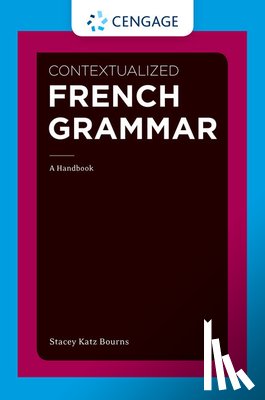 Bourns, Stacey (Harvard University) - Contextualized French Grammar