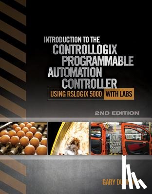 Dunning, Gary (Hennepin Technical College) - Introduction to the ControlLogix Programmable Automation Controller with Labs