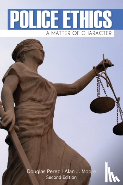 Douglas W. Perez, J. Moore - Police Ethics