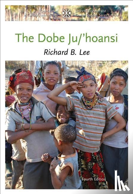 Lee, Richard - The Dobe Ju/'Hoansi