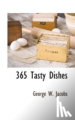 Jacobs, George W - 365 Tasty Dishes