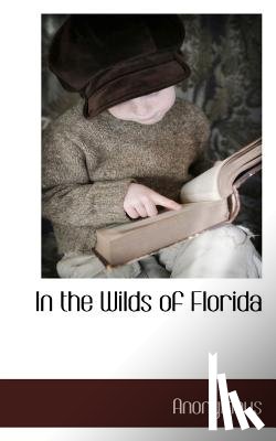 Anonymous - In the Wilds of Florida