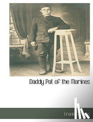 Evans, Frank E - Daddy Pat of the Marines