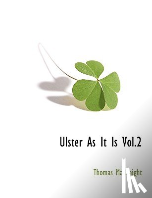 Macknight, Thomas - Ulster as It Is Vol.2