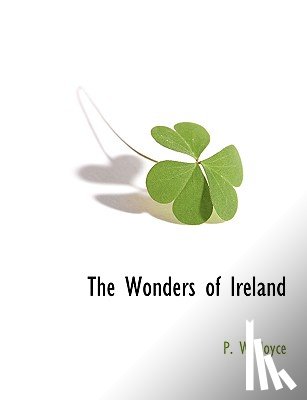 Joyce, P W - The Wonders of Ireland