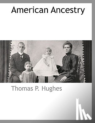 Hughes, Thomas B - American Ancestry