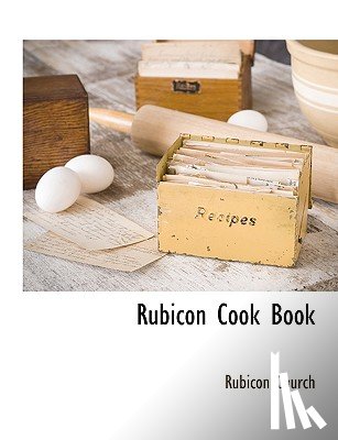 Church, Rubicon - Rubicon Cook Book