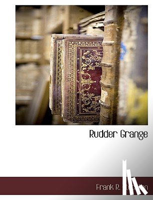 Stockton, Frank R - Rudder Grange